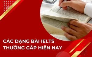 các dạng bài ielts thường gặp