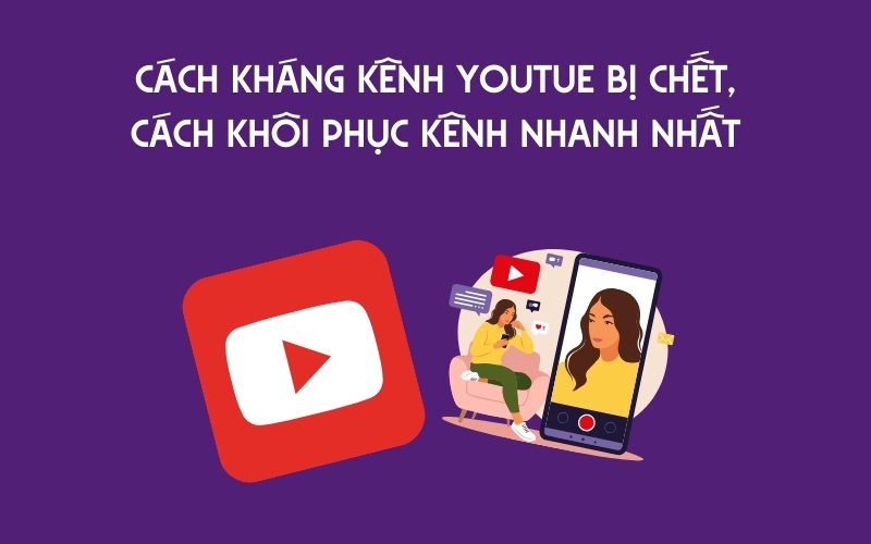 cách kháng kênh youtube bị chết