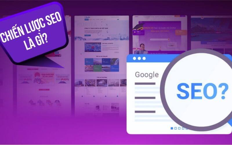 Chiến lược SEO là gì